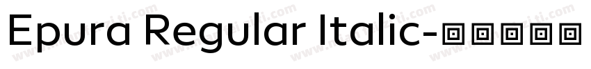 Epura Regular Italic字体转换